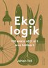 Ekologik : 100 enkla stt att leva hllbart