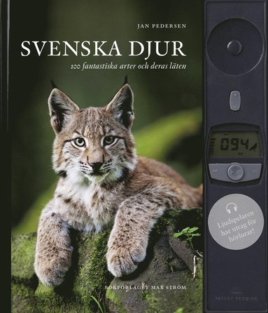 Svenska djur : 100 svenska arter och deras läten (kompakt) (inbunden)