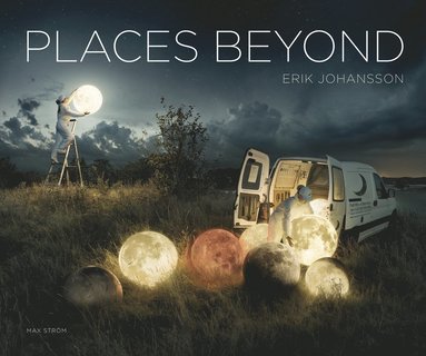 Places beyond (engelska) (inbunden)