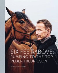 Six feet above : jumping to the top (inbunden)