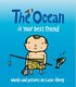The Ocean is your best friend