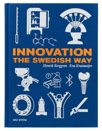 Innovation the Swedish way (inbunden)