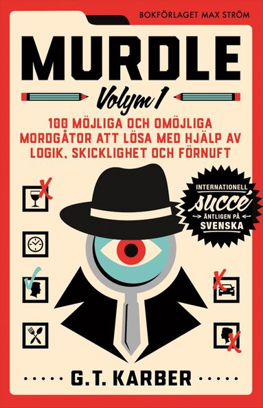Murdle Volym 1. 100 m�jliga och om�jliga mordg�tor att l�sa med hj�lp av logik, skicklighet och f�rnuft (h�ftad)