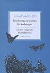 Den litterära textens förändring : studier tillägnade Stina Hansson (pocket)