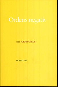 Ordens negativ : till Anders Olsson (hftad)