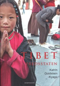 Tibet - fredsstaten : kultur, historia, samhlle (hftad)