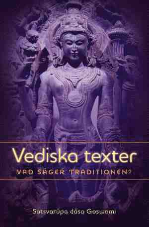 Vediska texter : vad säger traditionen? (inbunden)
