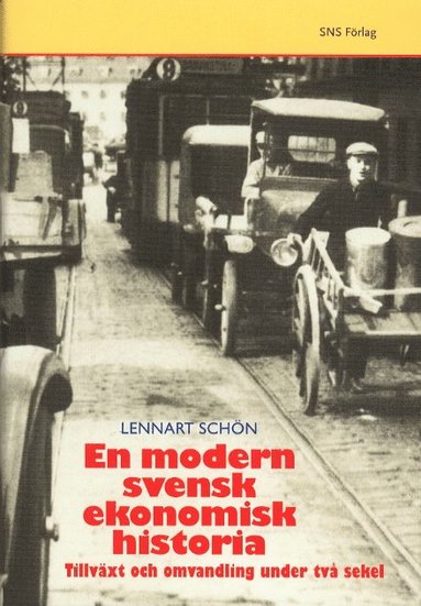 En modern svensk ekonomisk historia (häftad)