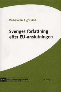 Sveriges författning efter EU-anslutningen (häftad)