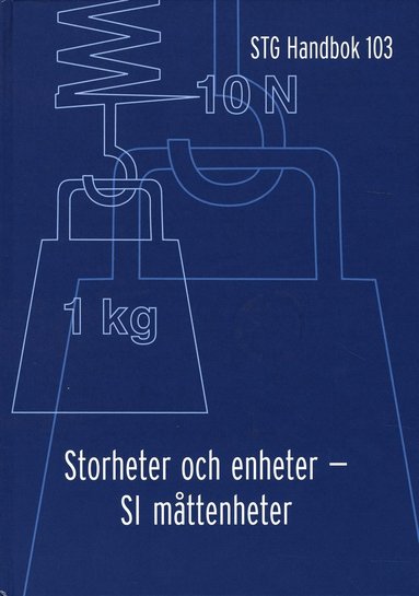 Storheter och enheter - SI måttenheter (häftad)
