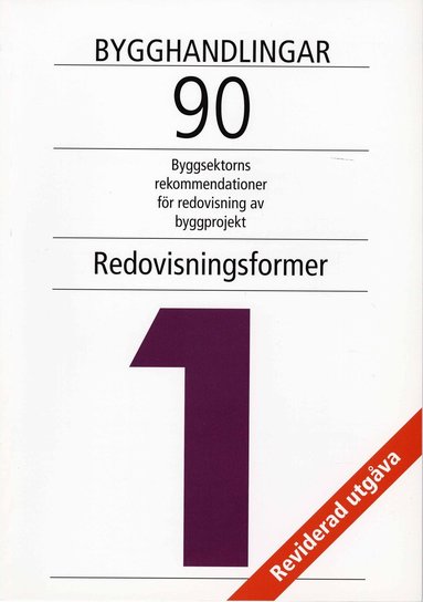 Bygghandlingar 90 del 1: Redovisningsformer (pocket)
