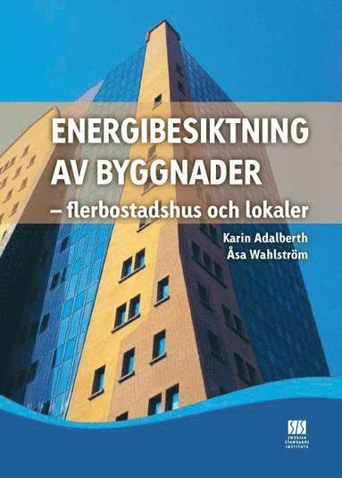 Energibesiktning av byggnader - flerbostadshus och lokaler, 2:a upplagan (pocket)