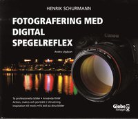 Fotografering med digital spegelreflex (inbunden)
