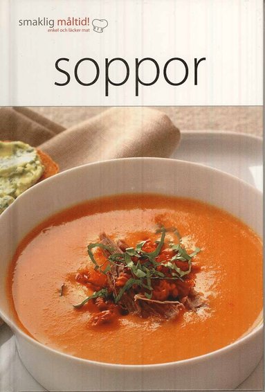 Smaklig måltid! Soppor (inbunden)