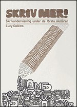 Skriv mer! : skrivundervisning under de frsta skolren (hftad)