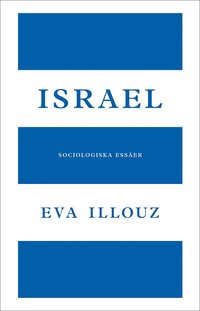 Israel : sociologiska esser (hftad)