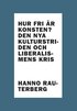 Hur fri är konsten? : den nya kulturstriden och liberalismens kris