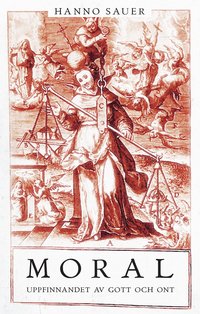Moral : uppfinnandet av gott och ont som bok, ljudbok eller e-bok.