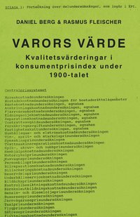 Varors värde : kvalitetsvärderingar i konsumentprisindex under 1900-talet som bok, ljudbok eller e-bok.