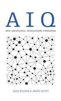 AIQ. Hur artificiell intelligens fungerar (häftad)