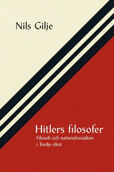 Hitlers filosofer : filosofi och nationalsocialism i Tredje riket (h�ftad)