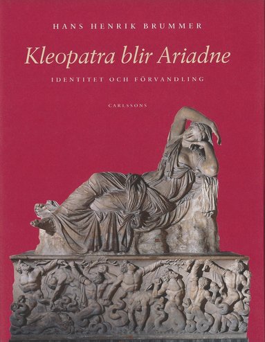 Kleopatra blir Ariadne (inbunden)