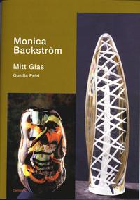 Monica Backstrm : mitt glas (hftad)