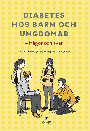 Diabetes hos barn och ungdomar : frågor och svar (inbunden)