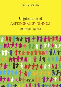 Ungdomar med Aspergers syndrom : att mtas i samtal (hftad)