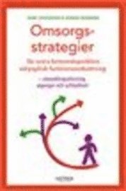 Omsorgsstrategier fr svra beteendeproblem : utvecklingsstrning, Asperger och schizofreni (hftad)