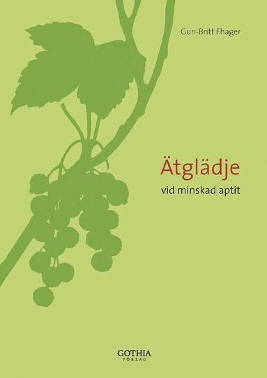 Ätglädje : vid minskad aptit (inbunden)