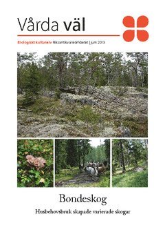 Bondeskog : husbehovsbruk skapade varierade skogar (hftad)