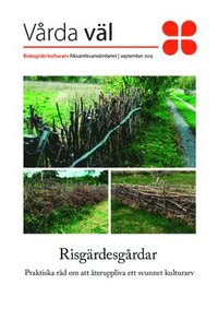 Risgrdesgrdar : Praktiska rd om att teruppliva ett svunnet kulturarv (hftad)