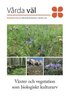 V�xter och vegetation som biologiskt kulturarv