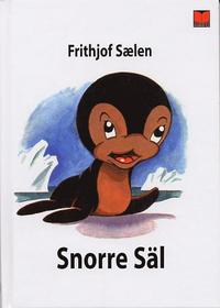 Snorre Sl : en fabel i frger fr barn och vuxna (kartonnage)