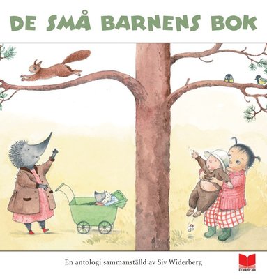 De sm barnens bok : en antologi sammanstlld av Siv Widerberg (inbunden)