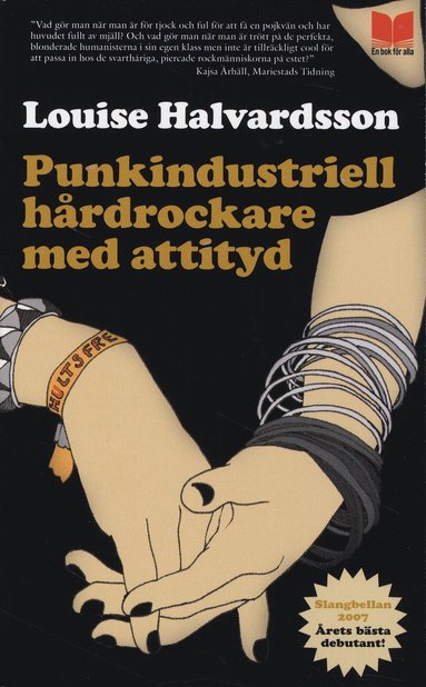 Punkindustriell hårdrockare med attityd (häftad)