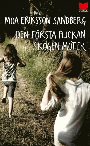 Den frsta flickan skogen mter (inbunden)