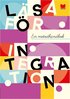 Läsa för integration : en metodhandbok