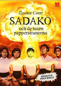 Sadako och de tusen papperstranorna (inbunden)