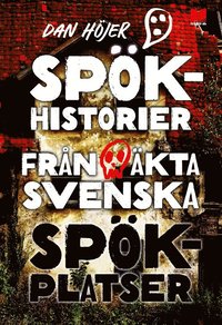 Spökhistorier från äkta svenska spökplatser som bok, ljudbok eller e-bok.