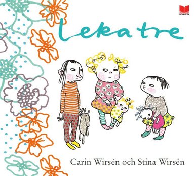 Leka tre (inbunden)