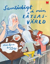 Omslag: Samtidigt i min låtsasvärld