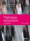 Tillgängliga webbplatser ¿ i praktiken som bok, ljudbok eller e-bok.