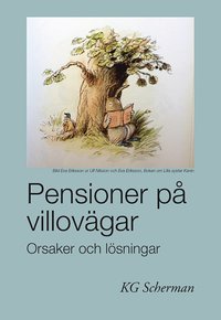 Pensioner på villovägar : orsaker och lösningar (häftad)