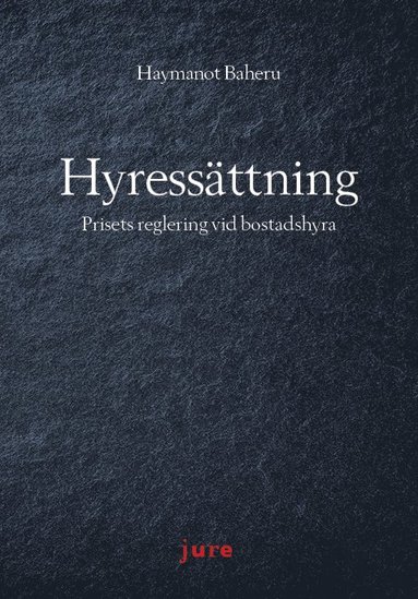 Hyressttning - Prisets reglering vid bostadshyra (hftad)