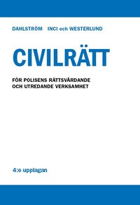 Civilrätt - för polisens rättsvårdande och utredande verksamhet (häftad)