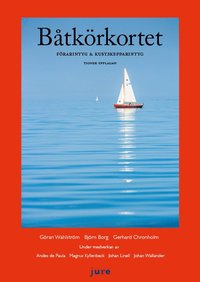 Båtkörkortet : förarintyg & kustskepparintyg som bok, ljudbok eller e-bok.