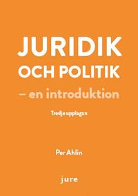 Juridik och politik - en introduktion (häftad)