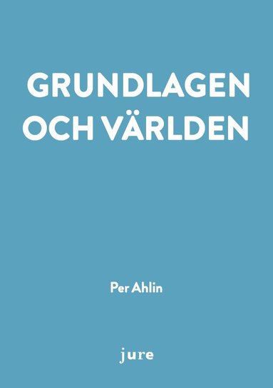 Grundlagen och vrlden (hftad)